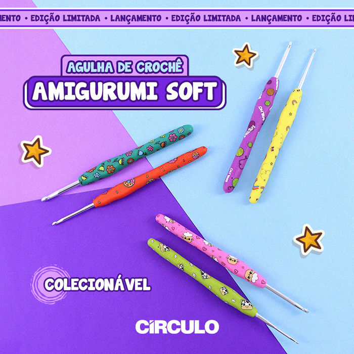 Lançamento: Agulha de Crochê Amigurumi Soft!
